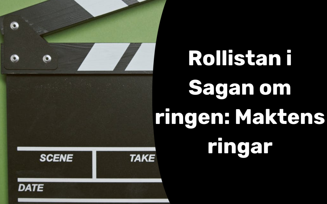 Rollistan i Sagan om ringen: Maktens ringar – alla skådespelare