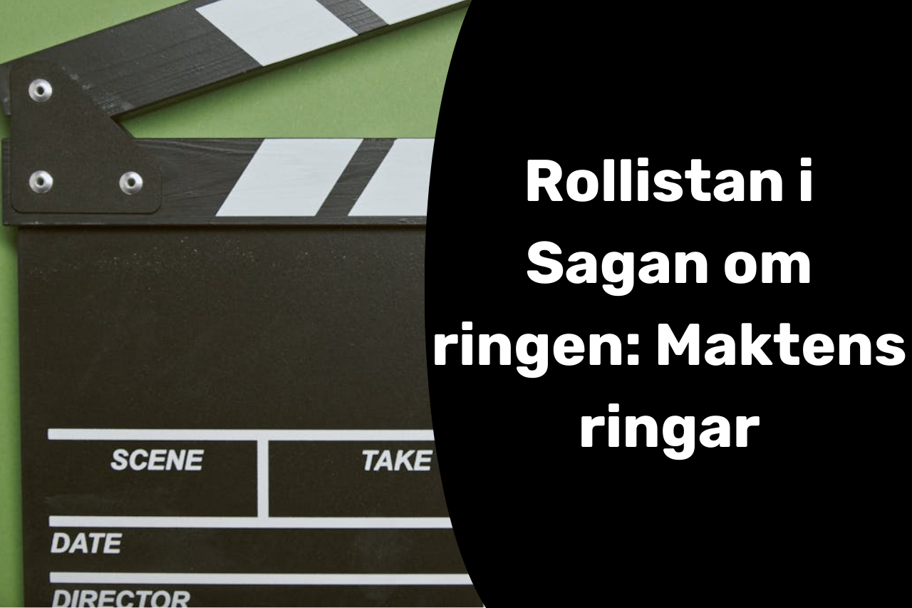rollistan i sagan om ringen: maktens ringar